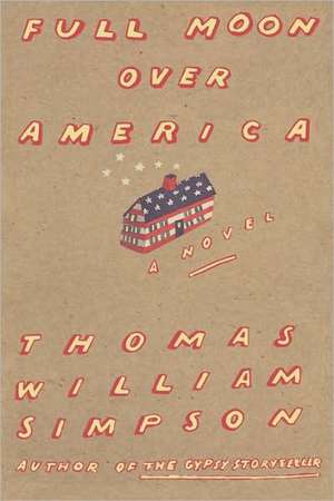 Full Moon Over America de Thomas William Simpson