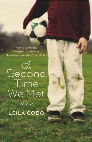 The Second Time We Met de Leila Cobo