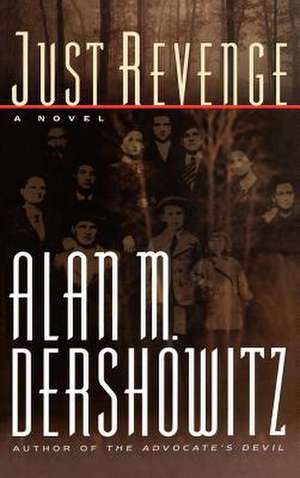 Just Revenge de Alan M. Dershowitz