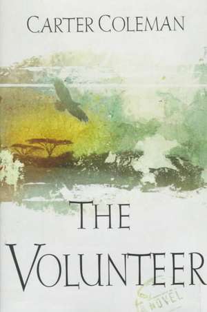 The Volunteer de Carter Coleman