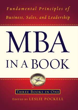 MBA in a Book: Fundamental Principles of Business, Sales, and Leadership de Leslie Pockell