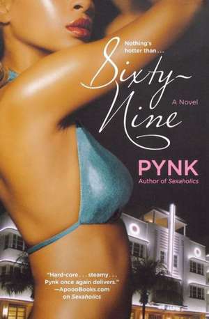 Sixty-Nine de Pynk