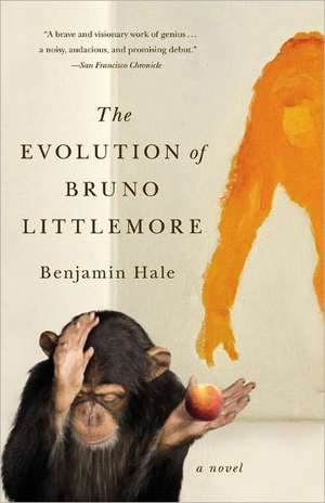 The Evolution of Bruno Littlemore de Benjamin Hale