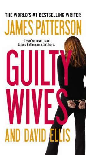 Guilty Wives de James Patterson