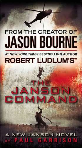 Robert Ludlum's (TM) The Janson Command de Paul Garrison