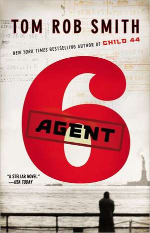 Agent 6 de Tom Rob Smith