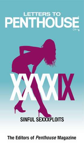 Letters to Penthouse XXXXIX: Sinful Sexxxploits de Penthouse International