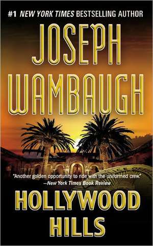 Hollywood Hills: A Novel de Joseph Wambaugh