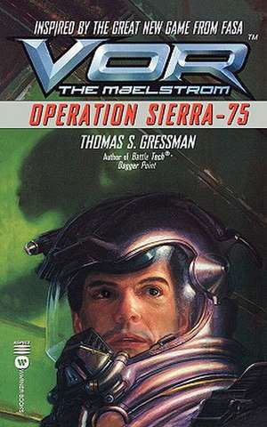 Vor: Operation Sierra-75 de Thomas S. Gressman