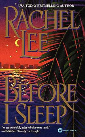 Before I Sleep de Rachel Lee