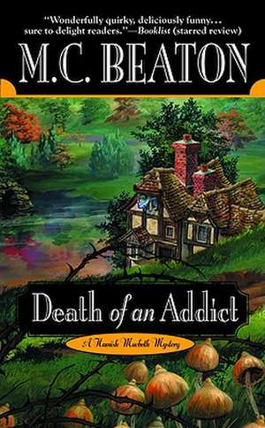 Death of an Addict de M. C. Beaton