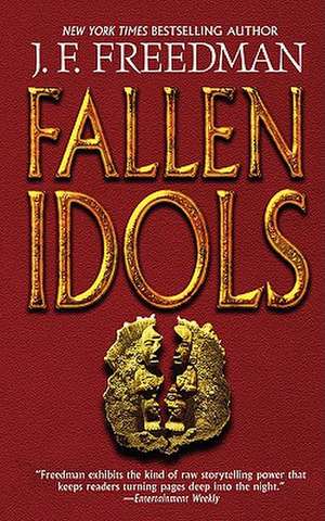 Fallen Idols de J. F. Freedman