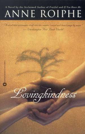 Lovingkindness de Anne Roiphe