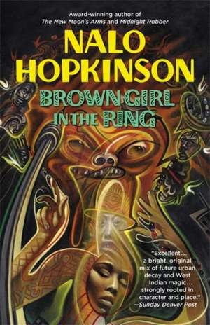 Brown Girl in the Ring de Nalo Hopkinson