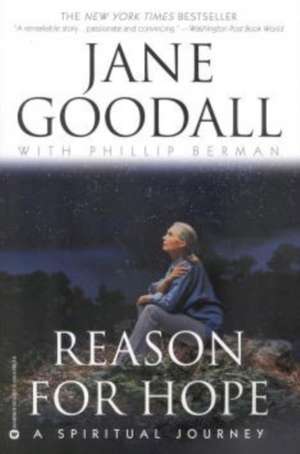 Reason for Hope: A Spiritual Journey de Jane Goodall