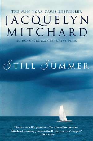 Still Summer de Jacquelyn Mitchard