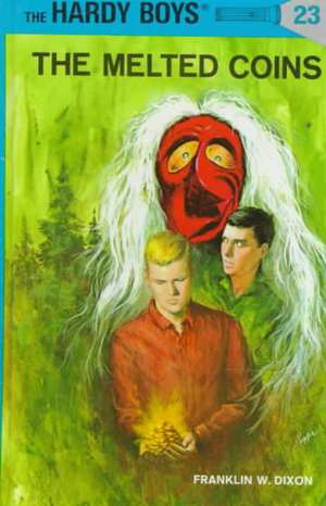 Hardy Boys 23: The Melted Coins de Franklin W. Dixon
