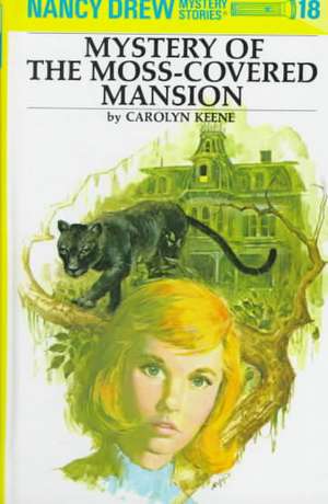 Mystery of the Moss-Covered Mansion de Carolyn Keene