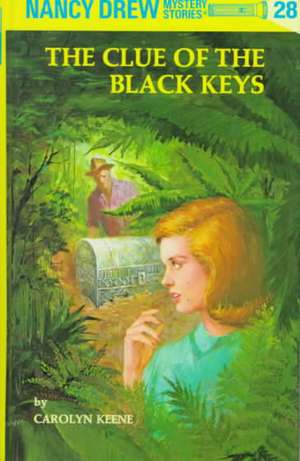 Nancy Drew 28: The Clue of the Black Keys de Carolyn Keene