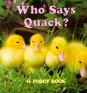 Who Says Quack? de Brenda Jackson