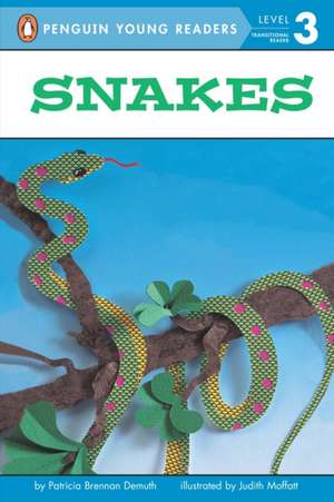 Snakes de Patricia Brennan Demuth