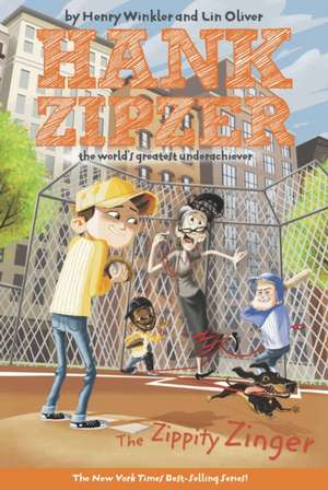 The Zippity Zinger #4: The Zippity Zinger the Mostly True Confessions of the World's Best Underachiever de Henry Winkler