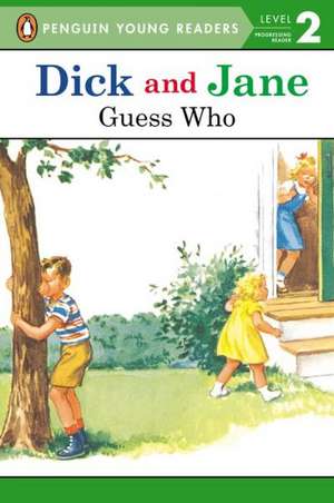 Dick and Jane: Guess Who de Unknown