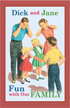 Dick and Jane Fun with Our Family de Grosset & Dunlap