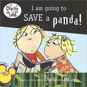 I Am Going to Save a Panda! de Lauren Child