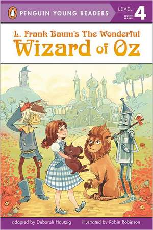 L. Frank Baum's Wizard of Oz de Deborah Hautzig