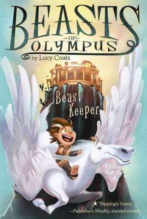 Beast Keeper de Lucy Coats