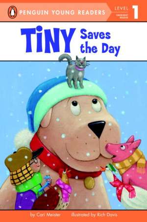 Tiny Saves the Day de CARI MEISTER