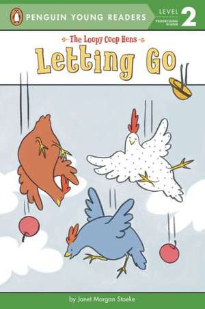 Letting Go de Janet Morgan Stoeke