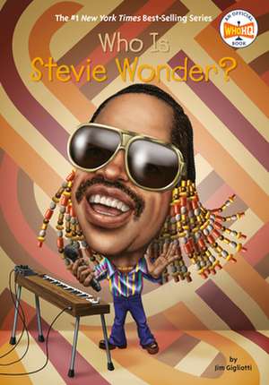 Who Is Stevie Wonder? de Jim Gigliotti