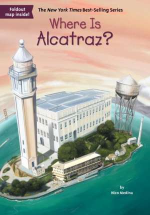 Where Is Alcatraz? de Nico Medina