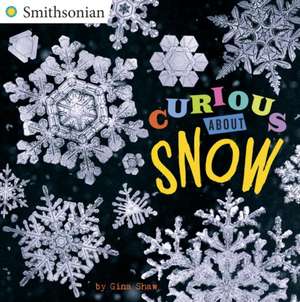 Curious about Snow de Gina Shaw