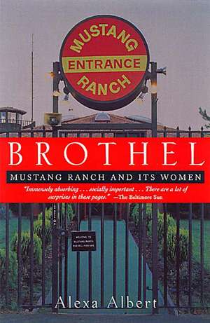 Brothel: Mustang Ranch and Its Women de Alexa Albert