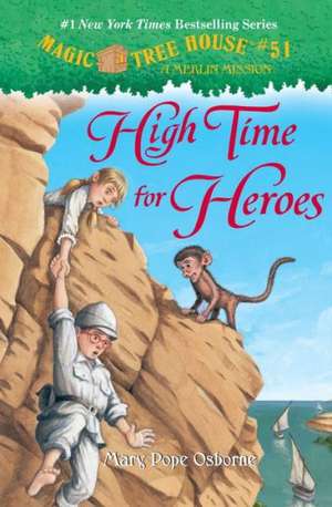 High Time for Heroes de Mary Pope Osborne