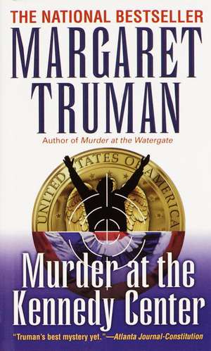 Murder at the Kennedy Center de Margaret Truman