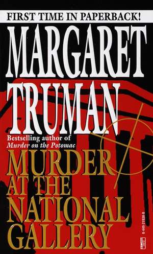 Murder at the National Gallery de Margaret Truman