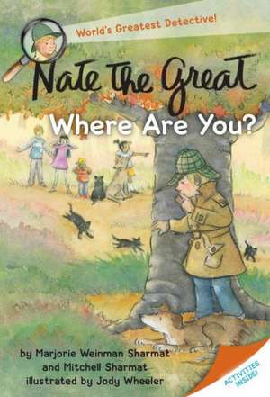 Nate the Great, Where Are You? de Marjorie Weinman Sharmat Sharmat