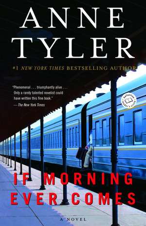 If Morning Ever Comes de Anne Tyler