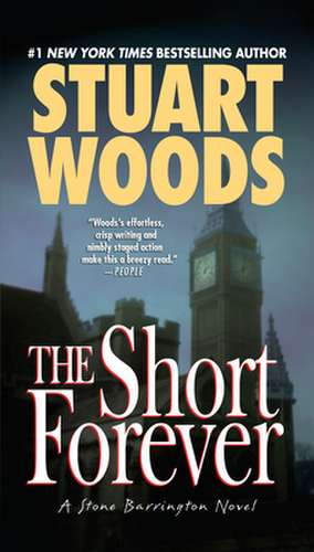 The Short Forever de Stuart Woods