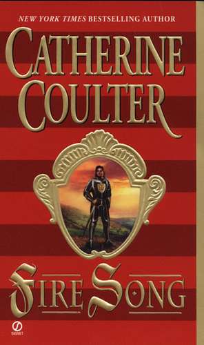 Fire Song de Catherine Coulter