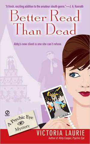 Better Read Than Dead de Victoria Laurie