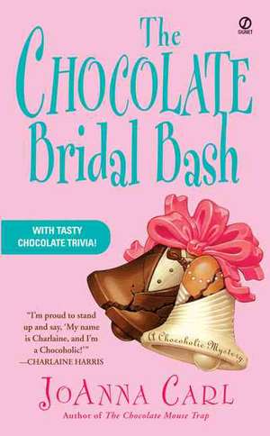 The Chocolate Bridal Bash de JoAnna Carl