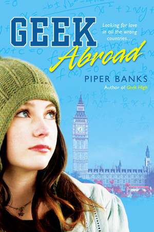 Geek Abroad de Piper Banks