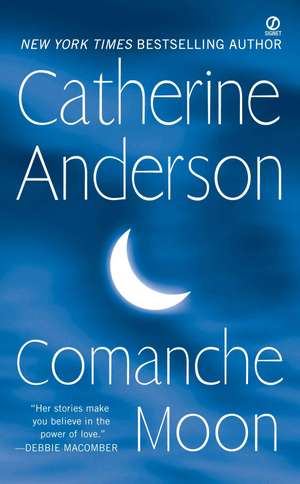 Comanche Moon de Catherine Anderson