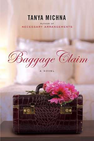 Baggage Claim de Tanya Michna