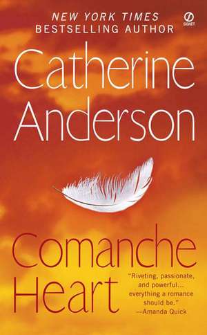 Anderson, C: Comanche Heart